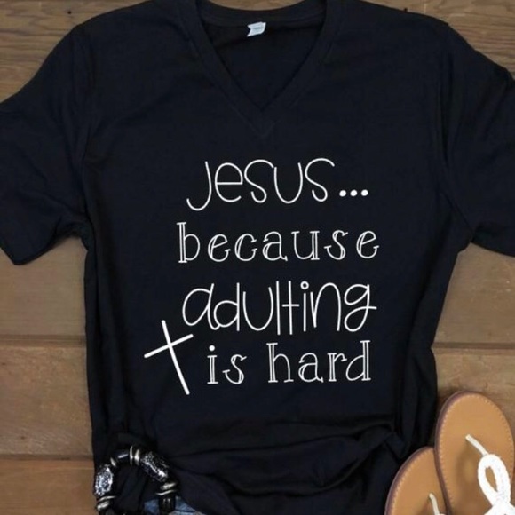 NWT Jesus Because Adulting is Hard Graphic Tee - Picture 2 of 5